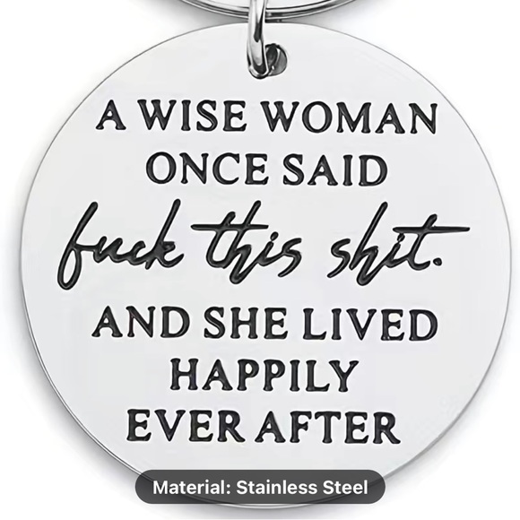 Key Chain- A Wise Woman Once Said - Picture 2 of 4